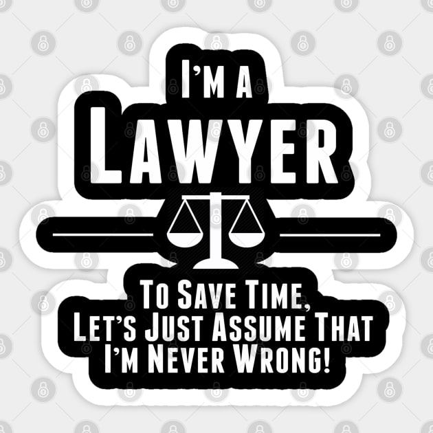 I'm A Lawyer Funny lawyers Humor Sticker by savariya